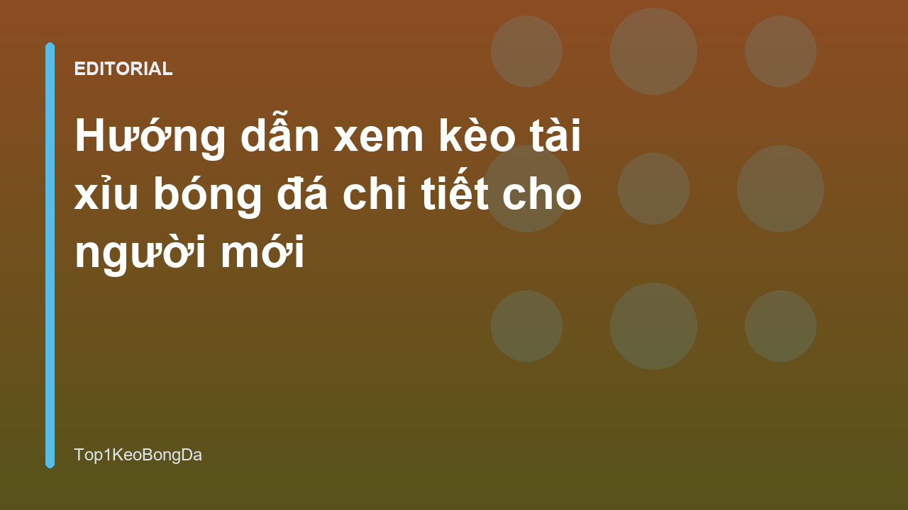Hướng dẫn đọc kèo tài xỉu bóng đá