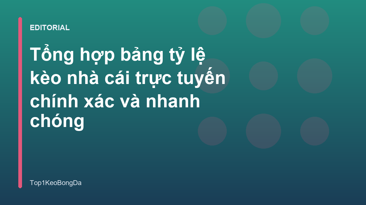 Bảng tỷ lệ kèo nhà cái trực tuyến